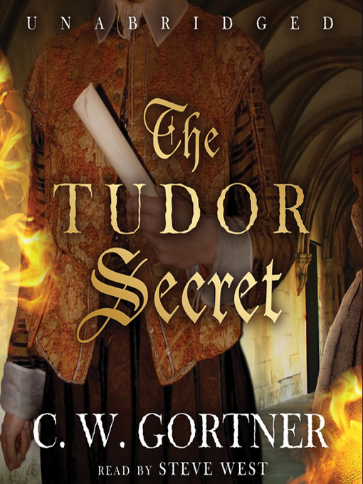 Title details for The Tudor Secret by C. W. Gortner - Wait list